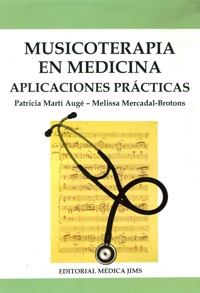 Musicoterapia en medicina: aplicaciones prácticas. 9788495062482