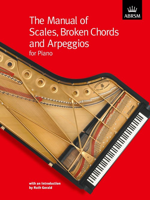 The Manual of Scales, Broken Chords and Arpeggios for Piano