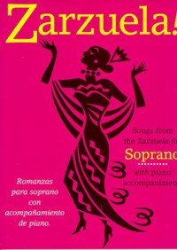 Zarzuela! Romanzas para soprano con acompañamiento de piano. 9780711981522