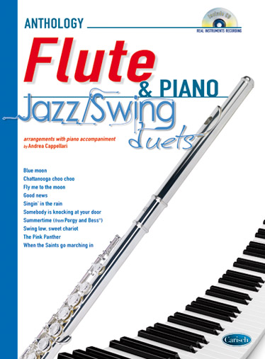Anthology Jazz/Swing Duets: Flauta travesera & Piano. 10 arrangements with piano accompaniment