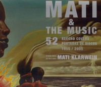 Mati & the Music. 52 Record Covers 1955-2005. 9788492480722