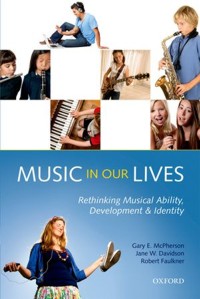 Music in Our Lives: Rethinking Musical Ability, Development and Identity. 9780199579297