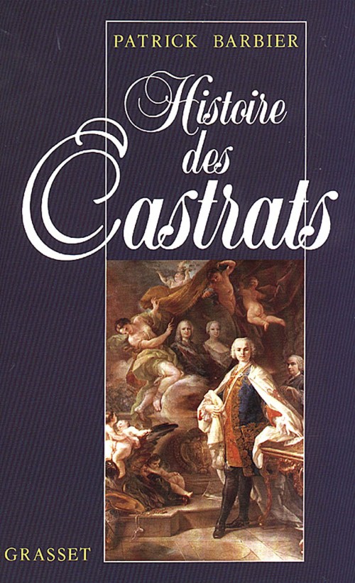 Histoire des Castrats. 9782246406815