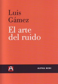 El arte del ruido