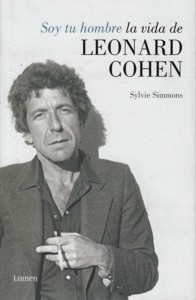 Soy tu hombre. La vida de Leonard Cohen