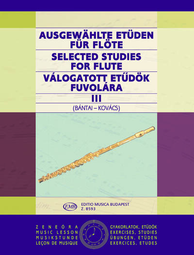 Ausgewählte Etüden für Flöte, III = Selected Studies for Flute = Choix d'études pour flûte = Válogatott etúdök fuvolára