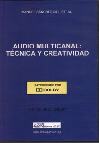 Audio multicanal: técnica y creatividad. 9788490310182