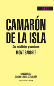 Camarón de la Isla (con actividades y soluciones). 9788415471738