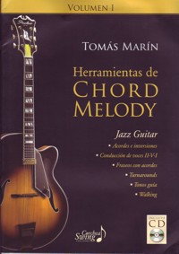 Herramientas de Chord Melody. Jazz Guitar. Vol. I