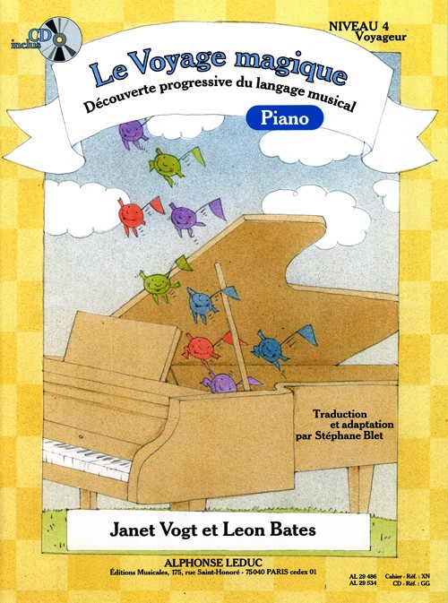 Le Voyage magique. Découverte progressive de l'univers du piano. Niveau 4, Voyageur. 9790046294860