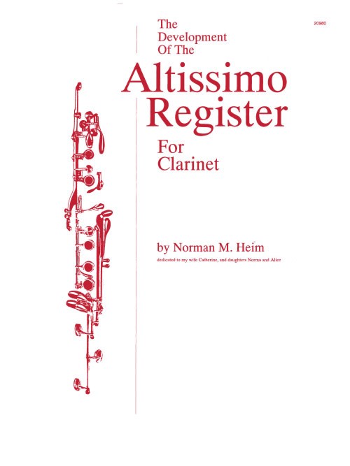 The Development of the Altissimo Register, for Clarinet