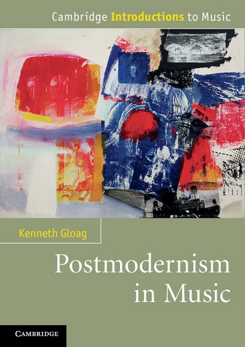 Postmodernism in Music. 9780521151573