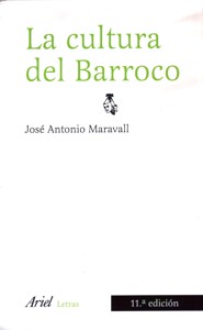 La cultura del Barroco: Análisis de una estructura histórica