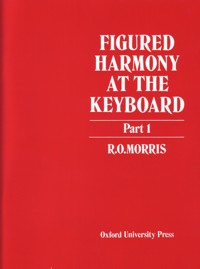 Figured Harmony at the Keyboard, Part 1. 9780193214712