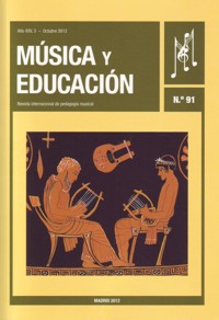 Música y Educación. Nº 91. Octubre 2012