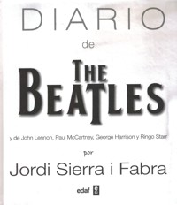 Diario de The Beatles y de John Lennon, Paul McCartney, George Harrison y Ringo Starr
