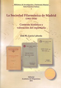 La Sociedad Filarmónica de Madrid (1901-1936): contexto histórico y valoración del repertorio