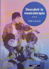 Descubrir la musicoterapia. 9789870009078 Descubrir la musicoterapia. 9789870009078