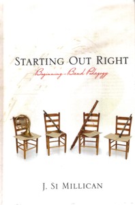 Starting Out Right: Beginning Band Pedagogy. 9780810883017