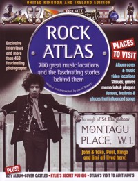 Rock Atlas. 700 Great Music Locations and the Fascinating Stories Behind Them. 9781905959242