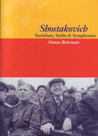 Shostakovich: Socialism, Stalin & Symphonies