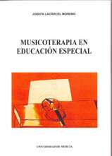 Musicoterapia en Educación Especial. 9788476849712 Musicoterapia en Educación Especial. 9788476849712