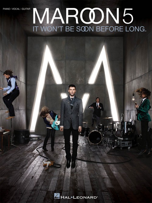 Maroon 5: It wonŽt be soon before long (piano, vocal, guitar). 9781423433491