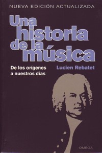 Una historia de la música: de los orígenes a nuestros días