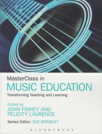 MasterClass in Music Education: Transforming Teaching and Learning