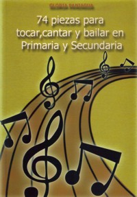 74 piezas para tocar, cantar y bailar en Primaria y Secundaria