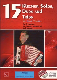 15 Klezmer Solos, Duos and Trios, for 3 Clarinets, or Clarinet, Soprano Sax and Trumpet