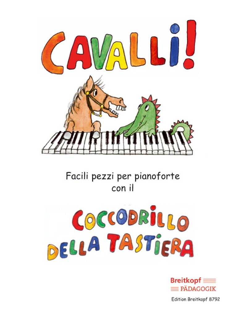 Cavalli! Facili pezzi per pianoforte con il coccodrillo della tastiera. 9790004182093