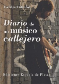 Diario de un músico callejero. 9788415177753