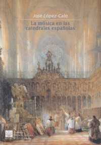 La música en las catedrales españolas