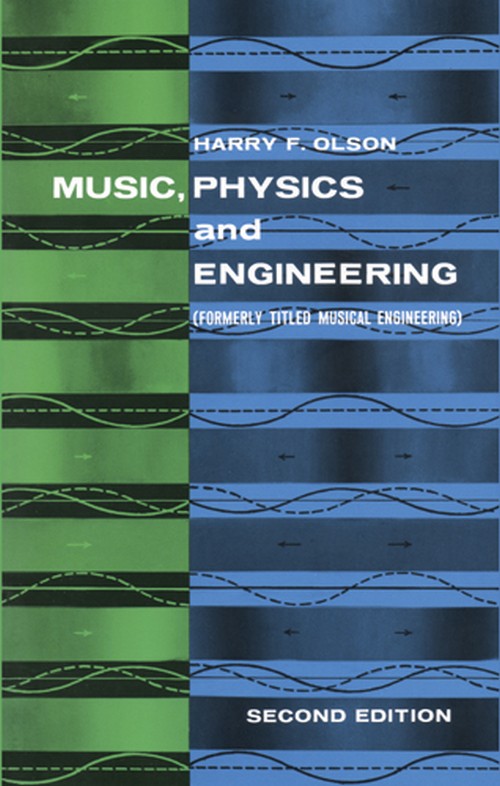 Music, Physics and Engineering. 9780486217697 Music, Physics and Engineering. 9780486217697