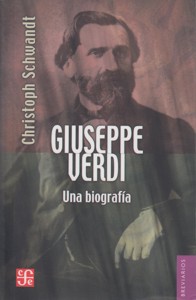 Giuseppe Verdi: Una biografía. 9789681672133