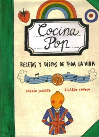 Cocina Pop. Recetas y discos de toda la vida