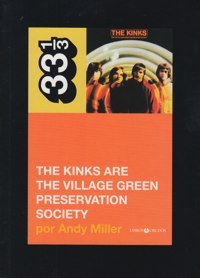 The Kinks Are The Village Green Preservation Society. 9788461361977