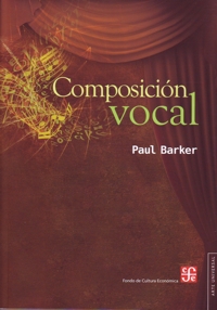 Composición vocal: una guía para compositores, cantantes y maestros