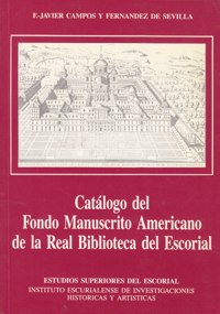 Catálogo del Fondo Manuscrito Americano de la Real Biblioteca del Escorial. 9788460455493