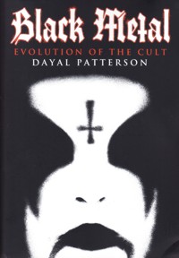 Black Metal: Evolution of the Cult. 9781936239757