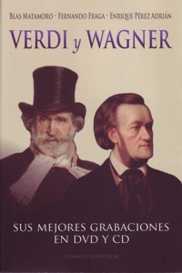 Verdi y Wagner. Sus mejores grabaciones en DVD y CD. 9788420675893