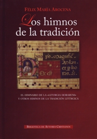 Los himnos de la tradición: El himnario de la "Liturgia horarum" y otros himnos de la tradición litúrgica