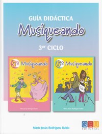 Musiqueando. Guía didáctica tercer ciclo