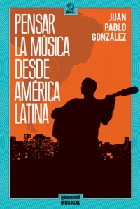 Pensar la música desde América Latina