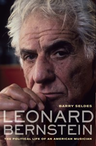 Leonard Bernstein: The Political Life of an American Musician