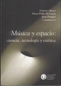 Música y espacio: ciencia, tecnología y estética