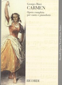 Carmen, opera completa per canto e pianoforte. 9790041394794