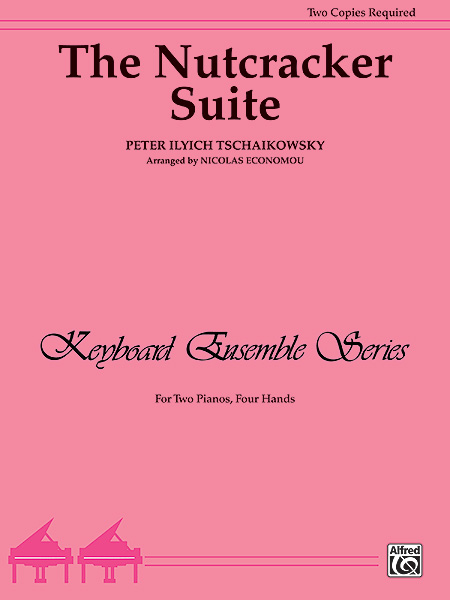 The Nutcracker Suite, for Two Pianos, Four Hands. 9780769269399