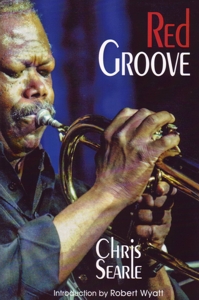 Red Groove. Jazz writing from the Morning Star. 9781907869495